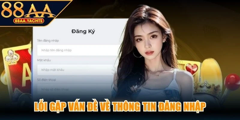 Lỗi gặp vấn đề về thông tin đăng nhập