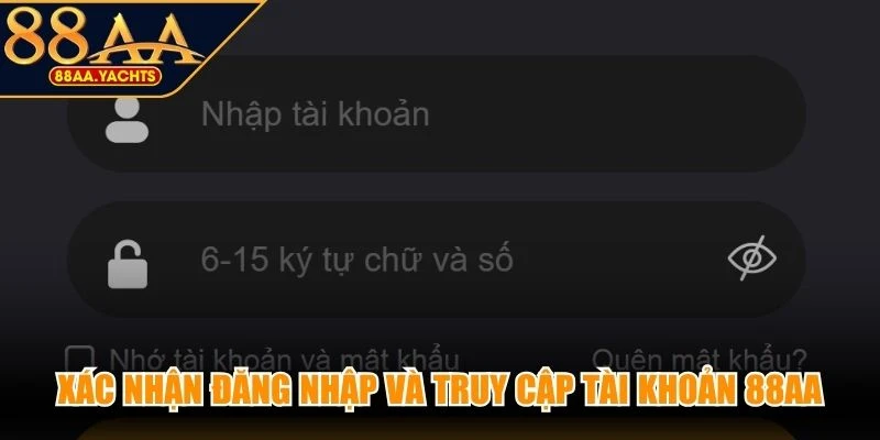 Xác nhận đăng nhập và truy cập tài khoản 88AA