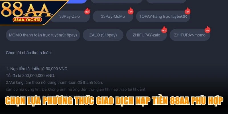 Chọn lựa phương thức giao dịch nạp tiền 88AA phù hợp