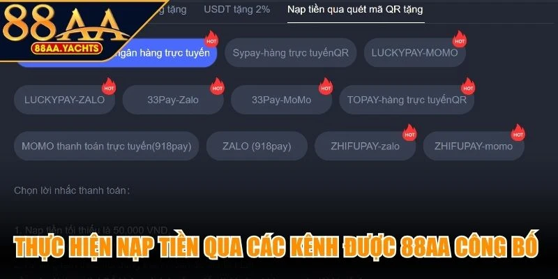 Thực hiện nạp tiền qua các kênh được 88AA công bố để đảm bảo tính an toàn